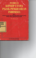 Panduan Konsep Utama Pajak Penghasilan Indonesia