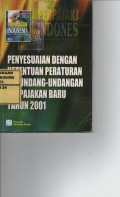 Perpajakan Indonesia : Penyesuaian Dengan Ketentuan Peraturan Perundang-undangan Perpajakan Baru Tahun 2001