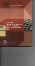 Susunan Dalam Satu Naskah Undang-undang Pajak Penghasilan 2008 : Buku pph Persandingan Edisi Terakhir
