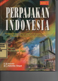 Perpajakan Indonesia : Pembahasan Sesuai dengan Ketentuan Perundang-undangan Perpajakan dan Aturan Perpajakan Terbaru  Buku 1 Edisi  Revisi