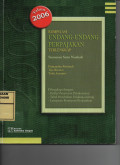 Komplikasi Undang - undang  Perpajakan Terlengkap : Susunan Satu Naskah Tahun 2006