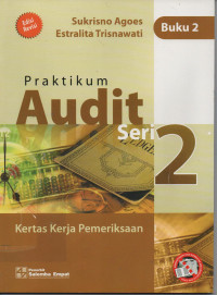 Praktikum Audit  Buku 1  Seri 1 : Instruksi Umum,Berkas Permanen,Permasalahan dan Kertas Kerja pemeriksaan Tahun Lalu