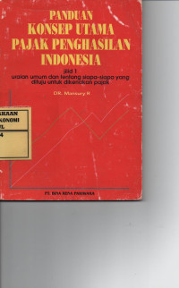 Panduan Konsep Utama Pajak Penghasilan Indonesia