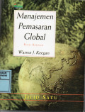 Manajemen Pemasaran Global : JILID 1  Edisi Keenam