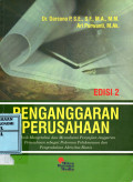 Penganggaran Perusahaan : Teknik Mengetahui dan Memahami Penyajian Anggaran Perusahaan Sebagai Pedoman Pelaksanaan Dan Pengendalian Aktivitas Bisnis