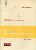 TEORI PERTUMBUHAN EKONOMI : Pengantar Ilmu Ekonomin No. 4