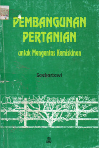 Pembanguan Pertanian : Untuk Mengentas Kemiskinan