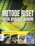 Metode Riset Untuk Bisnis & Ekonomi : Bagaimana Meneliti dan Menulis Tesis Edisi 4