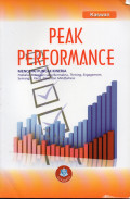 Peak Performance : Mencapai Puncak Kinerja melalui pekerjaan yang Bermakna